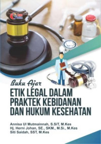 Image of Etik Ilegal Dalam Praktek Kebidanan Dan Hukum Kesehatan
