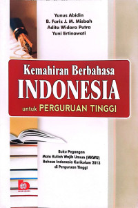 Image of Kemahiran Berbahasa Indonesia Untuk Perguruan Tinggi