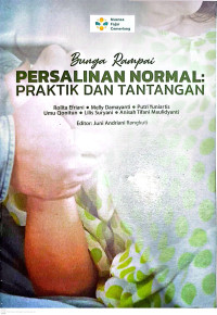 Image of Bunga Rampai : Persalinan Normal : Praktik dan Tantangan