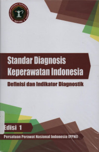 Image of Standar Diagnosis Keperawatan Indonesia Definisi dan Indikator Diagnostik